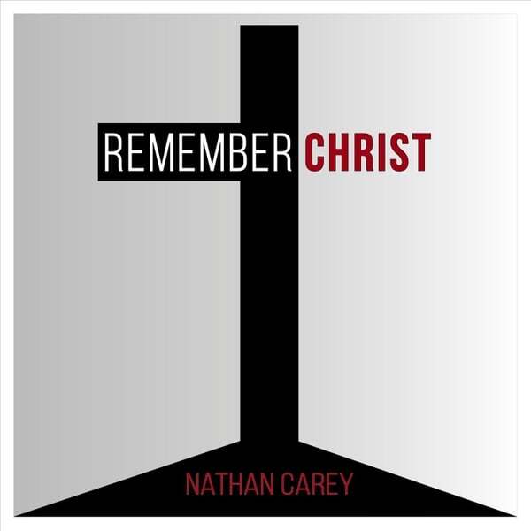 Cover art for Remember Christ